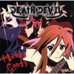 けいおん！:Maddy Candy/DEATH DEVIL