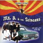 50*s60*s&amp;70*s Live On/Barrio Latino Presents Mr.B &amp; The Stingers