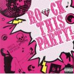 ROCK THIS PARTY!!/( сборник )
