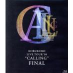 KOBUKURO LIVE TOUR 2009 *CALLING~FINAL(Blu-ray Disc)/ Kobukuro 
