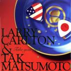 TAKE YOUR PICK/松本孝弘(B’z)&ラリー・カールトン,ラリー・カールトン,松本孝弘