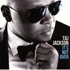IT*S NOT OVER/ta-ji* Jackson 