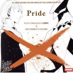 Scared Rider Xechs ドリームコラボレーションCD vol.3 Pride/近藤隆(津賀ユゥジ)/小山力也(ディバイザー)