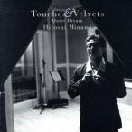 Touches&amp;Velvets/ юг .