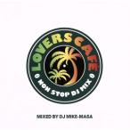 LOVERS CAFE-NONSTOP DJ MIX-Mixed By DJ Mike-Masa/(オムニバス)