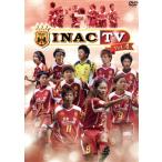 INAC TV Vol.4/INAC Kobe Leo nesa