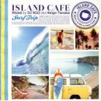 ISLAND CAFE-Surf Trip-/DJ KGO