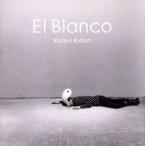 Ｅｌ　Ｂｌａｎｃｏ／キドリキドリ