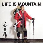 LIFE IS MOUNTAIN/...( Shonan . способ )