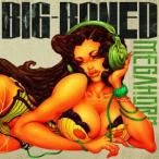 BIG-BONED/MEGA HORN