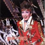REVUE OF DREAMS/ Takarazuka ...