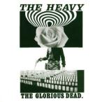 THE GLORIOUS DEAD/ザ・ヘヴィー