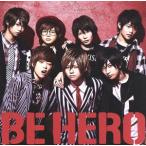 BE HERO( первый раз ограничение запись A)(DVD есть )/ способ мужчина .