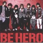 BE HERO( первый раз ограничение запись B)(DVD есть )/ способ мужчина .