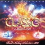  Disney * on * Classic ~.... ночь. музыка .~b Lad * Kelly * selection 2014/( Disney ),b Lad 