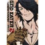 GOD EATER 2 undercover 電撃C NEXT/斉藤ロクロ(著者),バンダイナムコゲームス
