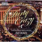 PARTY CRAZY #4-AV8 OFFICIAL MEGA MIXXX-/DJ OGGY