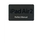 iPad Air2 Perfect Manual/.. Naoki ( автор ), Мураками ..( автор )