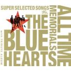 THE BLUE HEARTS 30th ANNIVERSARY ALL TIME MEMORIALS 〜SUPER SELECTED SONGS〜(A)/ザ・ブルーハーツ
