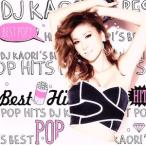 DJ KAORI*S BEST POP HITS/DJ KAORI(MIX), Taylor *swifto,fareru* Williams,jesi-*J+
