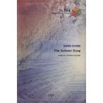 The Autumn Song Band Score PieceNo.804/ искусство * артистический талант *entame* искусство 