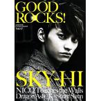 GOOD ROCKS!(Vol.47) SKY-HI NICO Touches the Walls/ROCKS ENTERTAINMENT