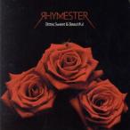 Ｂｉｔｔｅｒ，Ｓｗｅｅｔ＆Ｂｅａｕｔｉｆｕｌ／ＲＨＹＭＥＳＴＥＲ