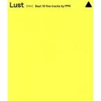 Lust [Best 15 fine tracks by FPM]/Fantastic Plastic Machine(FPM)