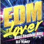 EDM Lover-Best Festival Hits-mixed by DJ TOMY/DJ TOMY(MIX)