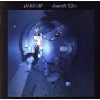 Butterfly Effect/DJ KRUSH