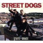 【輸入盤】State of Grace/Street Dogs