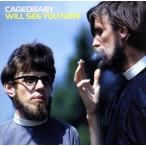【輸入盤】Will See You Now/Cagedbaby