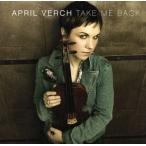 [ зарубежная запись ]Take Me Back/AprilVerch