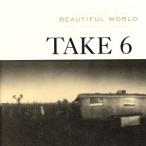 [ зарубежная запись ]Beautiful World/ Take 6