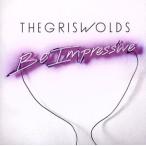 【輸入盤】Be Impressive/TheGriswolds