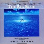 【輸入盤】The Big Blue: Original Motion Picture Soundtrack/エリック・セラ