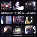 [ зарубежная запись ]Bossa Tres Jazz/(V.A.)