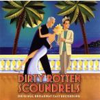 [ зарубежная запись ]Dirty Rotten Scoundrels (Original Broadway Cast Recording)/DavidYazbekJohnLithgowSherieReneScottNorbertLeoButz