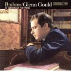 [ зарубежная запись ]Brahms: 10 Intermezzi/JohannesBrahms( композиция ),GlennGould(Piano)