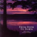 [ зарубежная запись ]Natural Encounters: From Dusk to Dawn/NaturalEncounters