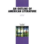  на английском языке An Outline of American Literature образование рис литература через история /PeterWagner( автор ), Shibuya самец Saburou 