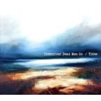 [ зарубежная запись ]Tides/Downriver Dead Men Go