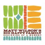 [ зарубежная запись ]BEGINNING OF A MEMORY/MATT/BIG HAP WILSON
