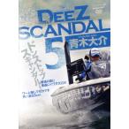 Deez Scandal 5/ Aoki большой .