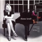 【輸入盤】ALL FOR You(A Dedication TO THE NAT KING COLE TRIO)/ダイアナ・クラール