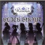 BanG Dream!:BLACK SHOUT( производство ограничение запись )(Blu-ray Disc есть )/Roselia