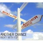 Another Chance/Ricky with FSP,Ricky
