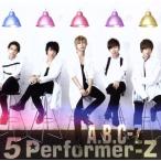 5 Performer-Z( обычный запись )/A.B.C-Z