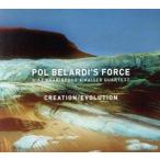 [ зарубежная запись ]Creation/Evolution/Pol Belardi*s Force