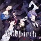 【L】ebirth(初回生産限定盤)/Love Desire